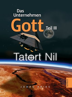 cover image of Das Unternehmen Gott. Teil III